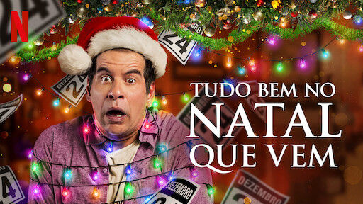 filme natalino, tudo bem no natal que vem.